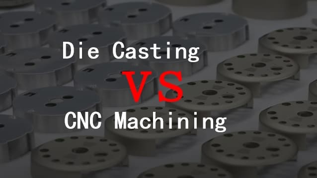 Die Casting vs. CNC Machining