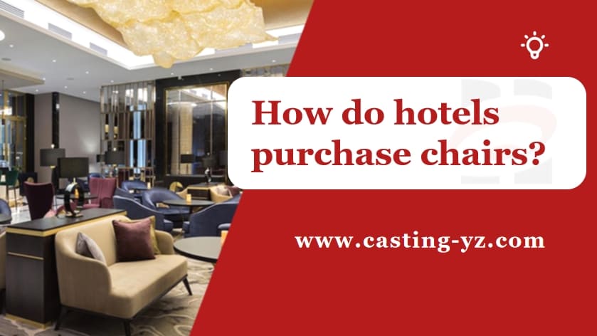 How do hotels purchase chairs