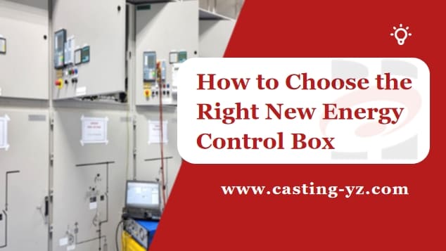 How to Choose the Right New Energy Control Box