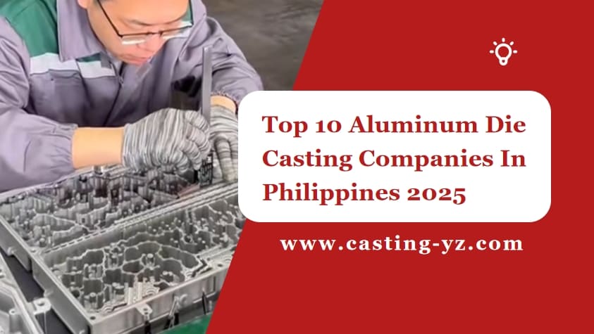 Top 10 Aluminum Die Casting Companies In Philippines 2025